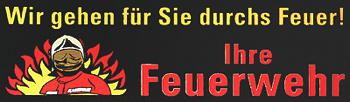 Wir gehen für Sie durchs Feuer!